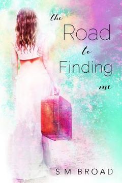 portada The Road to Finding Me (en Inglés)
