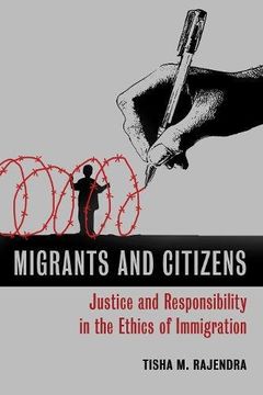 portada Migrants and Citizens: Justice and Responsibility in the Ethics of Immigration (en Inglés)