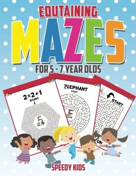 portada Edutaining Mazes for 5 - 7 Year Olds (en Inglés)