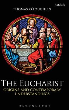 portada The Eucharist: Origins and Contemporary Understandings (in English)
