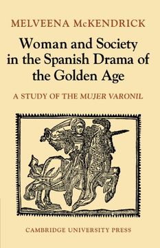 portada Woman and Society in the Spanish Drama of the Golden age Paperback (en Inglés)