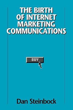 portada the birth of internet marketing communications (en Inglés)