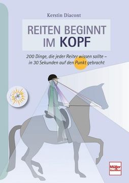 portada Reiten Beginnt im Kopf: 200 Dinge, die Jeder Reiter Wissen Sollte 200 Dinge, die Jeder Reiter Wissen Sollte (en Alemán)