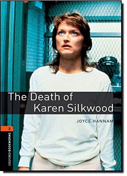 portada Oxford Bookworms Library: The Death of Karen Silkwood: Level 2: 700-Word Vocabulary (Oxford Bookworms Series) 