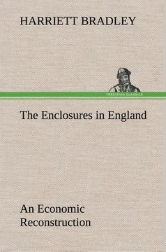 portada The Enclosures in England an Economic Reconstruction (in English)