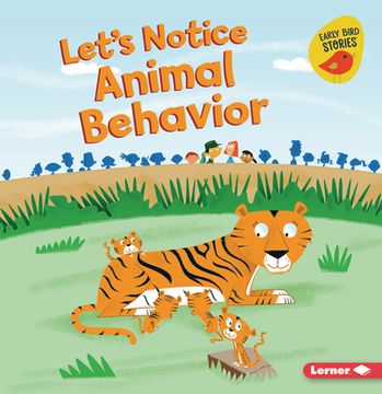 portada Let's Notice Animal Behavior (in English)