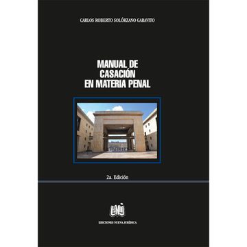portada MANUAL DE CASACIÓN EN MATERIA PENAL - 2 edicion