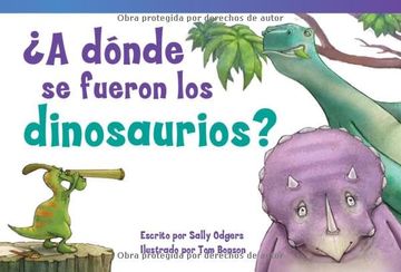 portada A Dónde se Fueron los Dinosaurios? (Where did the Dinosaurs Go? )
