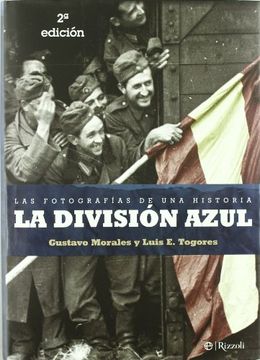 portada La División Azul : las fotografías de una historia (in Spanish)