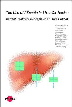 portada The use of Albumin in Liver Cirrhosis - Current Treatment Concepts and Future Outlook (en Inglés)