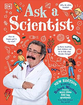 portada Ask a Scientist (New Edition): Professor Robert Winston Answers More Than 100 big Questions From Kids Around the World!