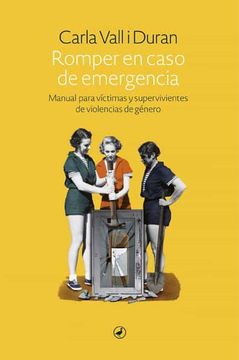 portada Romper en Caso de Emergencia: Manual Para Víctimas y Supervivientes de Violencias de Género: 95 (Catedral)