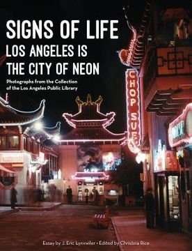 portada Signs of Life: Los Angeles Is the City of Neon (en Inglés)