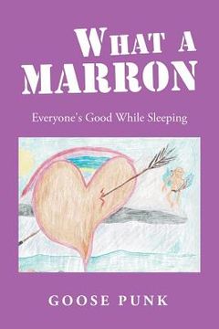 portada What a Marron: Everyone's Good While Sleeping (en Inglés)