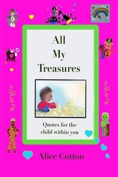 portada All My Treasures: Quotes for the child within you