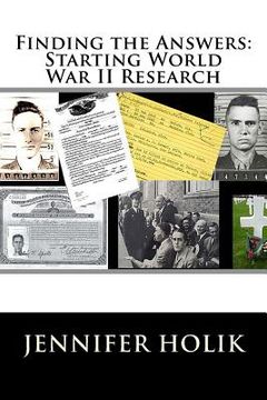 portada Finding the Answers: Starting World War II Research (en Inglés)
