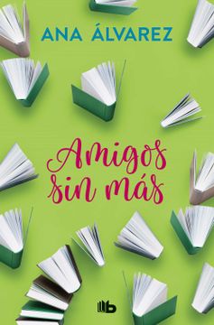 portada Amigos, sin mas (Serie Amigos 4) (in Spanish)