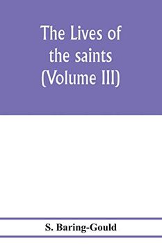 portada The Lives of the Saints (Volume Iii) (en Inglés)