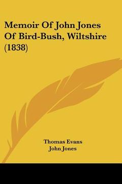 portada memoir of john jones of bird-bush, wiltshire (1838) (en Inglés)