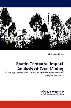 portada spatio-temporal impact analysis of coal mining (en Inglés)