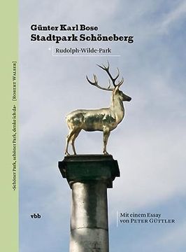 portada Der Stadtpark Schöneberg: Mit Einem Essay von Peter Güttler (en Alemán)