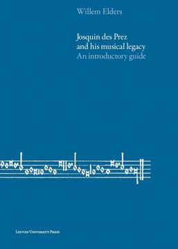 portada Josquin Des Prez and His Musical Legacy: An Introductory Guide (in English)