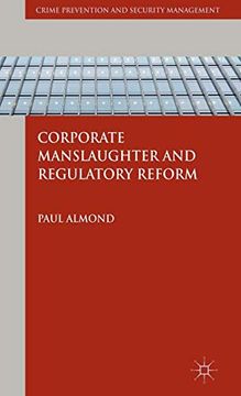 portada Corporate Manslaughter and Regulatory Reform (Crime Prevention and Security Management) 
