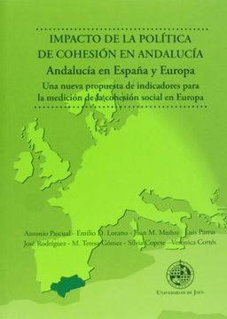 portada Impacto De La Política De Cohesión En Andalucía. Andalucía En España Y Europa (Monografías Jurídicas, Económicas y Sociales)