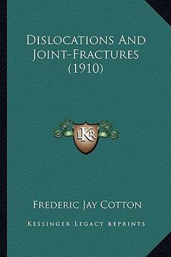 portada dislocations and joint-fractures (1910) (en Inglés)