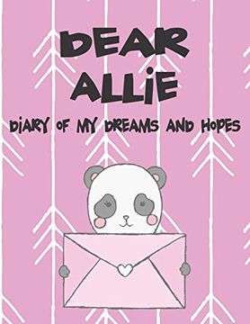 portada Dear Allie, Diary of my Dreams and Hopes: A Girl's Thoughts (Preserve the Memory) (in English)