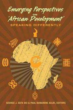 portada Emerging Perspectives on 'African Development': Speaking Differently (en Inglés)