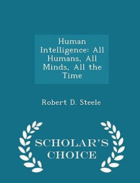 portada Human Intelligence: All Humans, All Minds, All the Time - Scholar's Choice Edition