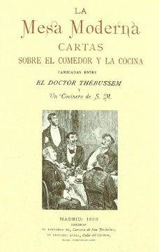portada La Mesa Moderna: El Doctor Thebussem y un Concinero de S. Me (Ed. Facsimil) (in Spanish)