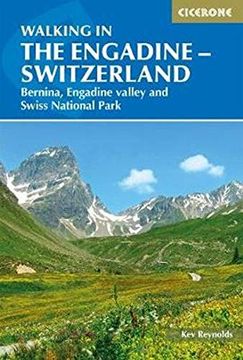 portada Walking in the Engadine - Switzerland: Bernina, Engadine Valley and Swiss National Park (International Series) (in English)