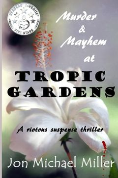 portada Murder & Mayhem in Tropic Gardens (en Inglés)