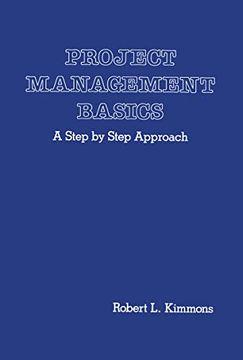 portada Project Management Basics: A Step by Step Approach (en Inglés)
