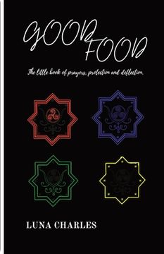 portada Good Food - The Little Book of Prayer, Protection and Deflection.