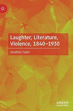 portada Laughter, Literature, Violence, 1840-1930 (en Inglés)