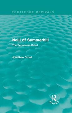 portada Neill of Summerhill (Routledge Revivals): The Permanent Rebel (en Inglés)