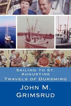 portada Sailing to St. Augustine: Travels of Dursmirg (in English)