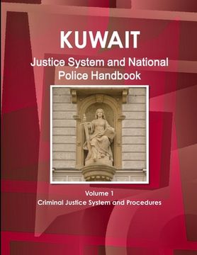 portada Kuwait Justice System and National Police Handbook Volume 1 Criminal Justice System and Procedures (en Inglés)