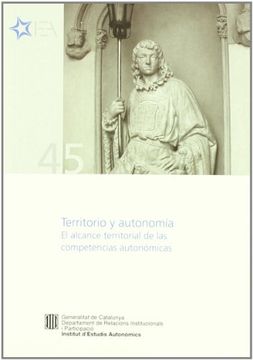 portada Territorio y Autonomía. El Alcance Territorial de las Competencias Autonómicas