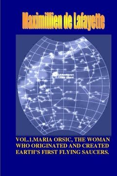 portada Vol1. Maria Orsic, the Woman Who Originated and Created Earth's First UFOs (en Inglés)