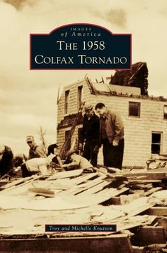 portada The 1958 Colfax Tornado (en Inglés)