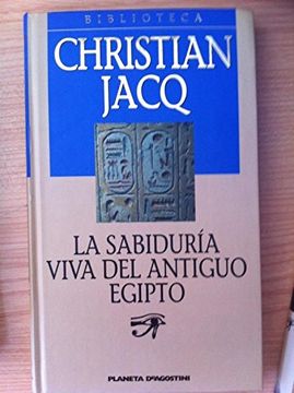 portada La Sabiduría Viva del Antiguo Egipto Jacq, Christian