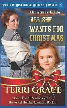 portada Christmas Bride - All She Wants for Christmas: Western Historical Holiday Romance (en Inglés)