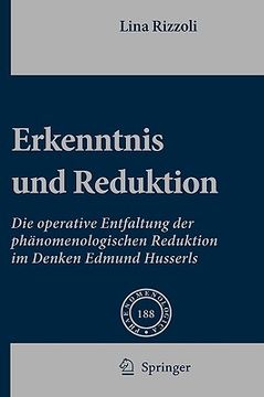 portada Erkenntnis Und Reduktion: Die Operative Entfaltung Der Phänomenologischen Reduktion Im Denken Edmund Husserls (en Alemán)