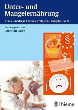portada Unter- und Mangelernährung: Klinik - Moderne Therapiestrategien - Budgetrelevanz (en Alemán)