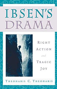 portada Ibsen's Drama: Right Action and Tragic joy (en Inglés)