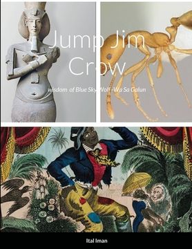 portada Jump Jim Crow: wisdom of Crow Nation of Blue Sky Wolf (in English)